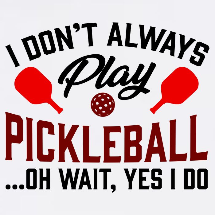 Pickleball I Don't Always Play LQT Beanie