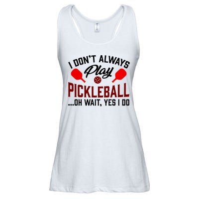 Pickleball I Don't Always Play LQT Ladies Essential Flowy Tank
