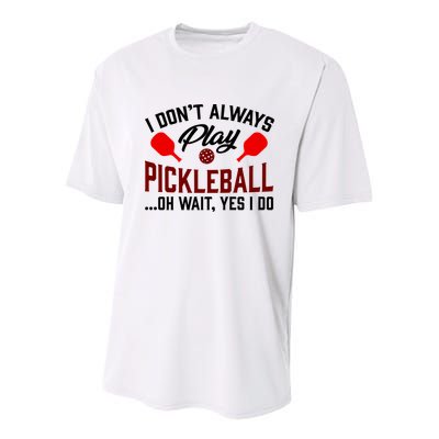 Pickleball I Don't Always Play LQT Youth Performance Sprint T-Shirt