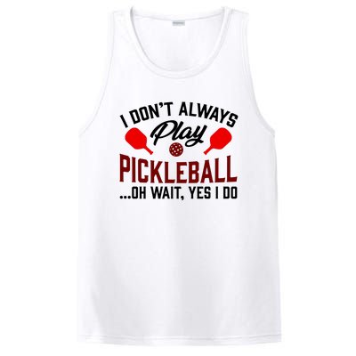 Pickleball I Don't Always Play LQT PosiCharge Competitor Tank