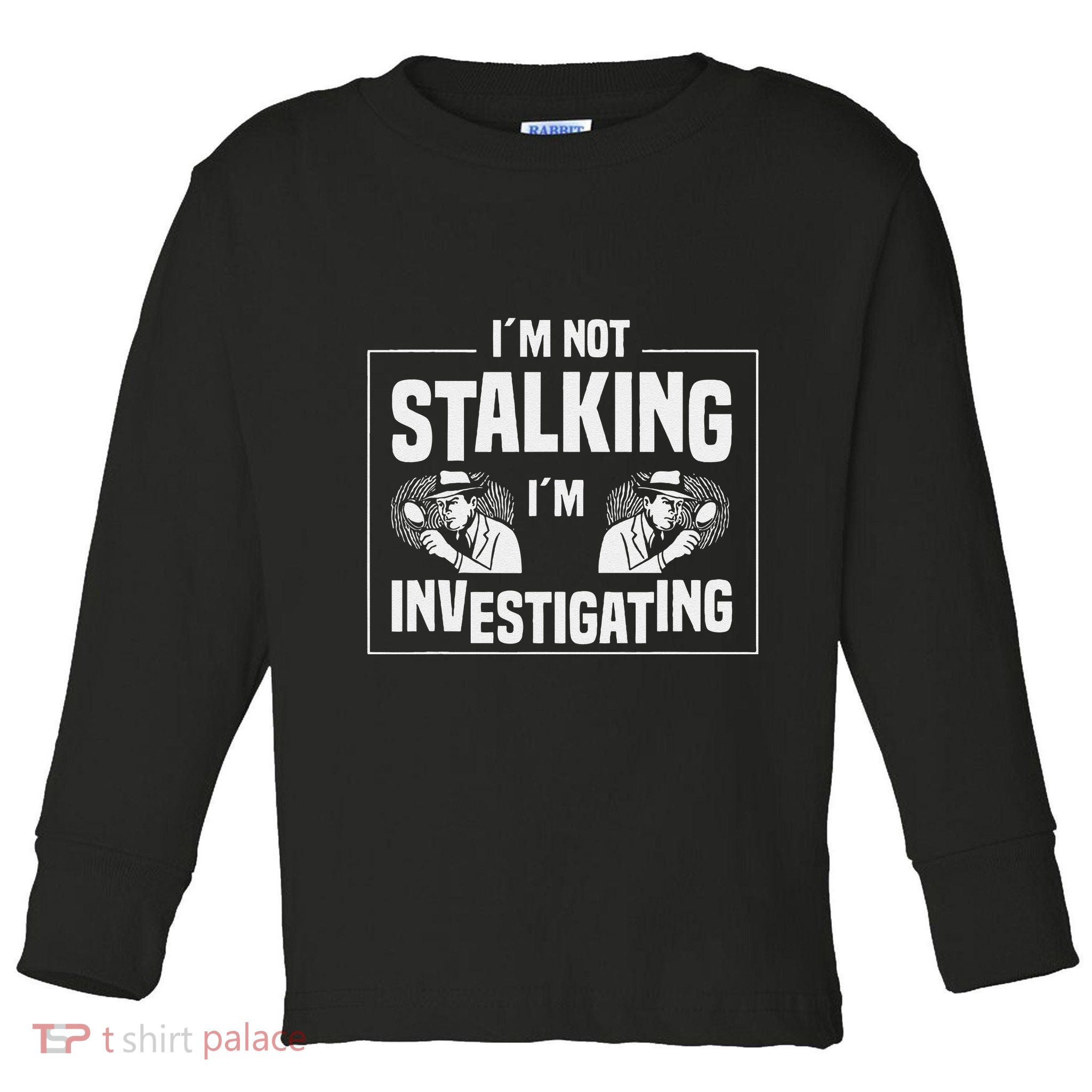 Private Investigation Detective Observation Investigator Toddler Long Sleeve Shirt