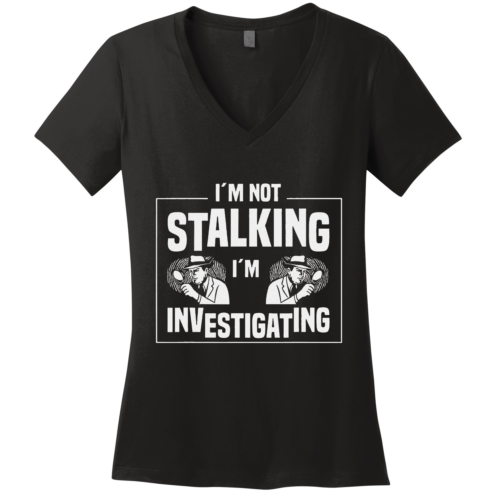 Private Investigation Detective Observation Investigator Women's V-Neck T-Shirt