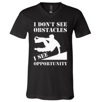 Parkour I Don't See Obstacles Free Running Parkour V-Neck T-Shirt