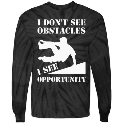 Parkour I Don't See Obstacles Free Running Parkour Tie-Dye Long Sleeve Shirt