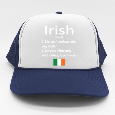 Proud Irish Definition Ireland Flag Irish Roots Gift Trucker Hat