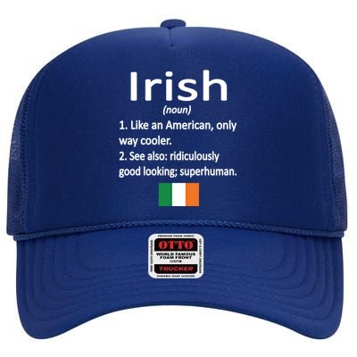 Proud Irish Definition Ireland Flag Irish Roots Gift High Crown Mesh Back Trucker Hat