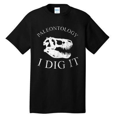 Paleontology I Dig It  TRex Skull Dinosaur Fossil  Tall T-Shirt