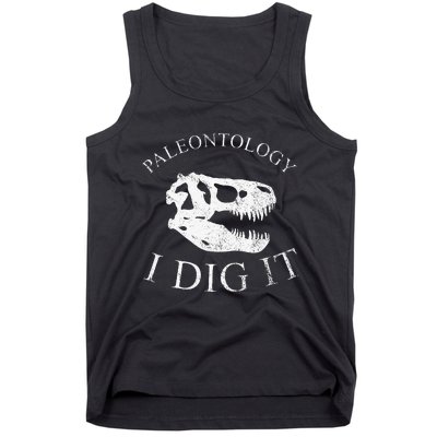 Paleontology I Dig It  TRex Skull Dinosaur Fossil  Tank Top