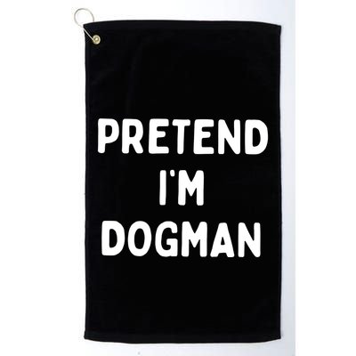 Pretend Im Dogman Golf Towel