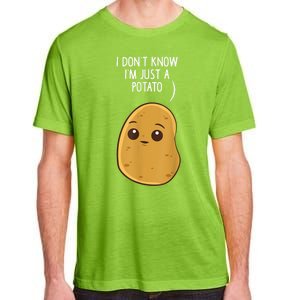 Potatoes I Dont Know Im Just A Potato Funny Gift Adult ChromaSoft Performance T-Shirt