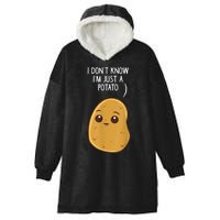 Potatoes I Dont Know Im Just A Potato Funny Gift Hooded Wearable Blanket