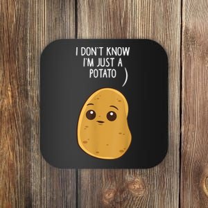 Potatoes I Dont Know Im Just A Potato Funny Gift Coaster