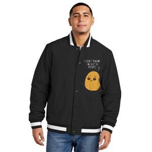 Potatoes I Dont Know Im Just A Potato Funny Gift Insulated Varsity Jacket