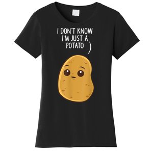 Potatoes I Dont Know Im Just A Potato Funny Gift Women's T-Shirt