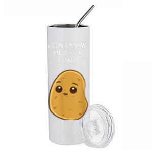 Potatoes I Dont Know Im Just A Potato Funny Gift Stainless Steel Tumbler