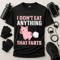 Pig I Don't Eat Anything That Farts Vegetarian Meaningful Gift Cooling Performance Crew T-Shirt