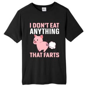 Pig I Don't Eat Anything That Farts Vegetarian Meaningful Gift Tall Fusion ChromaSoft Performance T-Shirt