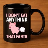 Pig I Don't Eat Anything That Farts Vegetarian Meaningful Gift 11oz C Handle Ceramic Mug