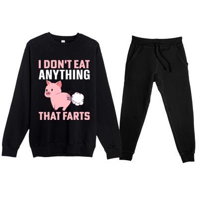 Pig I Don't Eat Anything That Farts Vegetarian Meaningful Gift Premium Crewneck Sweatsuit Set