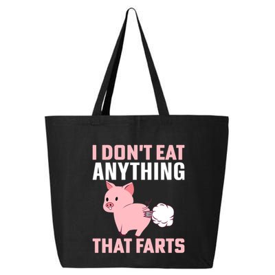 Pig I Don't Eat Anything That Farts Vegetarian Meaningful Gift 25L Jumbo Tote