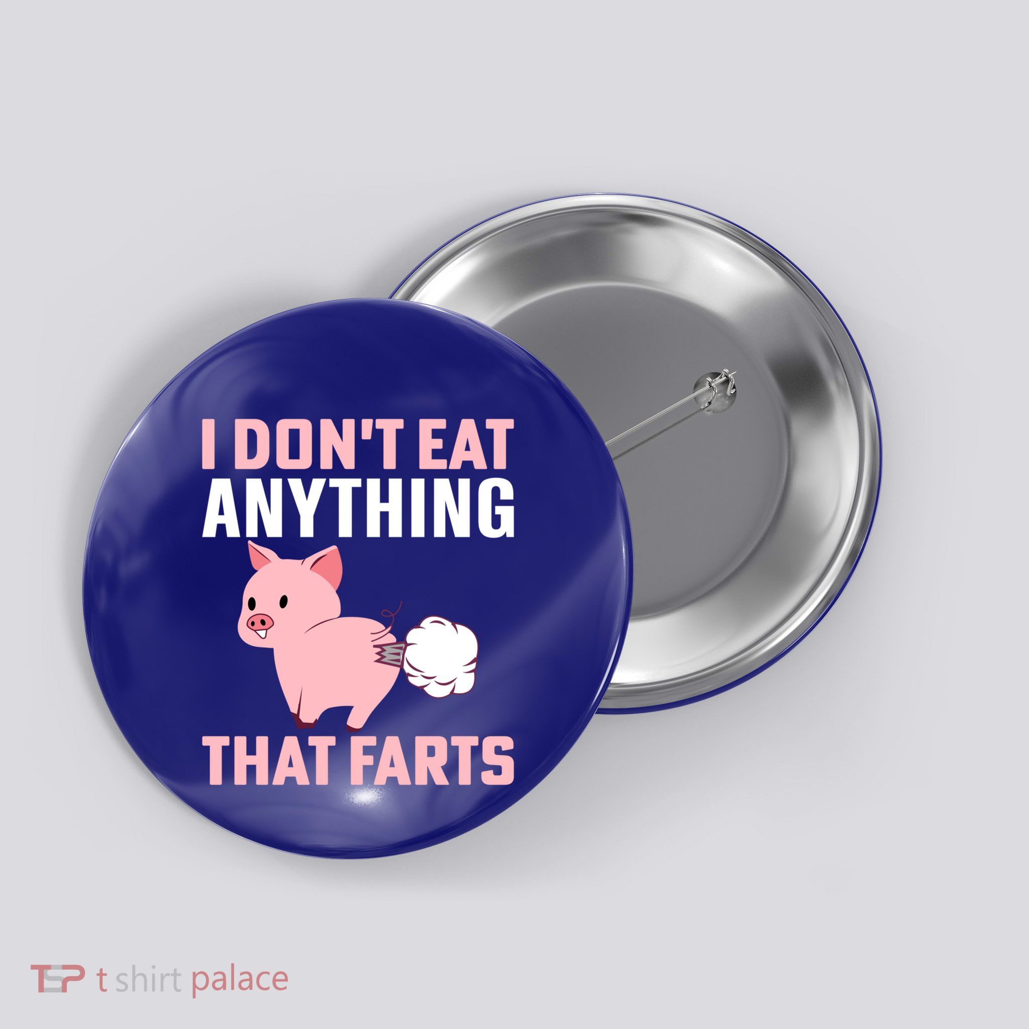 Pig I Don't Eat Anything That Farts Vegetarian Meaningful Gift Button