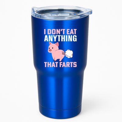 Pig I Don't Eat Anything That Farts Vegetarian Meaningful Gift Tumbler