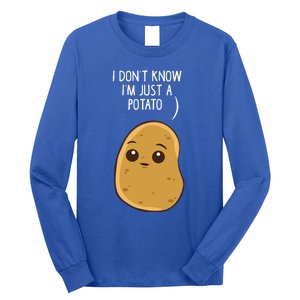 Potatoes I Dont Know Im Just A Potato Gift Long Sleeve Shirt