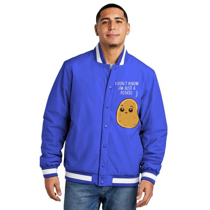 Potatoes I Dont Know Im Just A Potato Gift Insulated Varsity Jacket