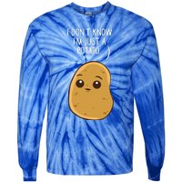 Potatoes I Dont Know Im Just A Potato Gift Tie-Dye Long Sleeve Shirt