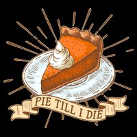 Pie Till I Die Button