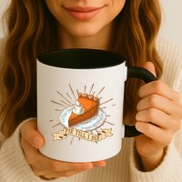Pie Till I Die Mug