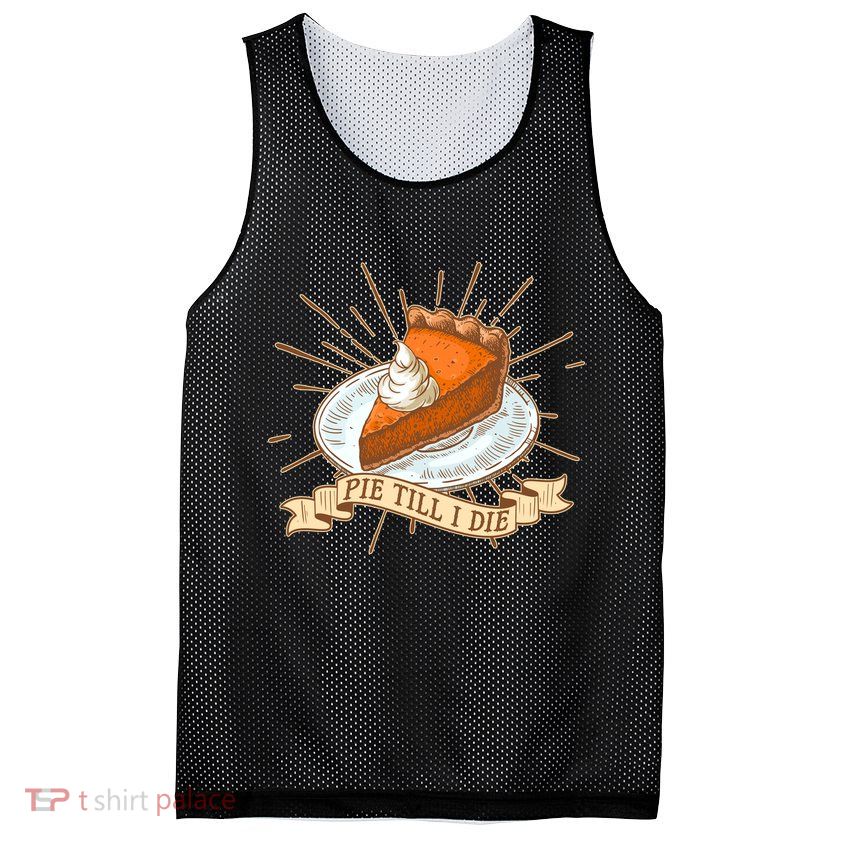 Pie Till I Die Mesh Reversible Basketball Jersey Tank