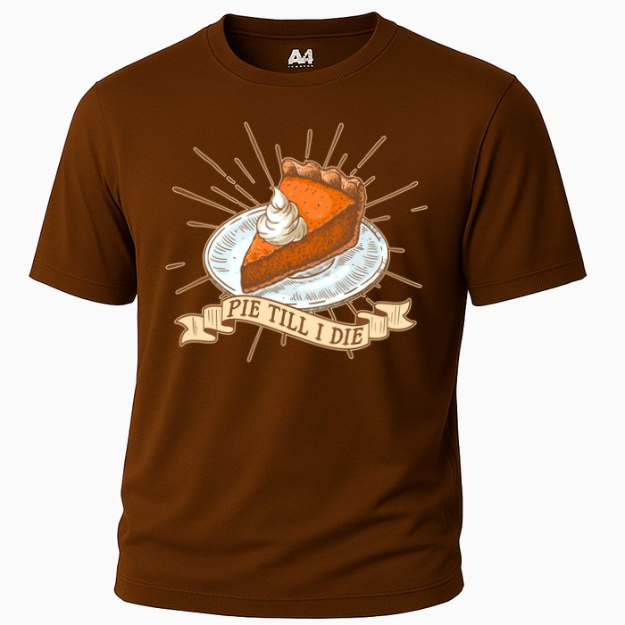 Pie Till I Die Performance Shirt