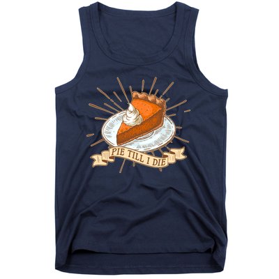 Pie Till I Die Tank Top