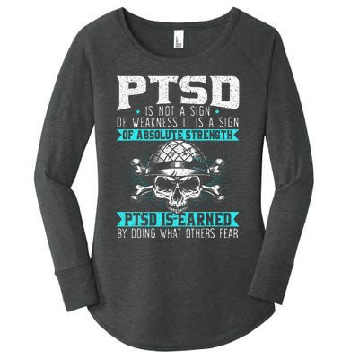 Ptsd Is Earned By Doing What Others Fear Stress Disorder Women's Perfect Tri Tunic Long Sleeve Shirt