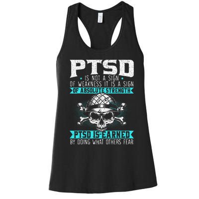 Ptsd Is Earned By Doing What Others Fear Stress Disorder Women's Racerback Tank