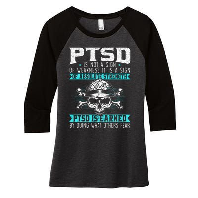 Ptsd Is Earned By Doing What Others Fear Stress Disorder Women's Tri-Blend 3/4-Sleeve Raglan Shirt