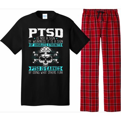 PTSD Is Earned By Doing What Others Fear Stress Disorder Pajama Set