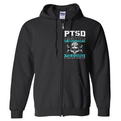 PTSD Is Earned By Doing What Others Fear Stress Disorder Full Zip Hoodie