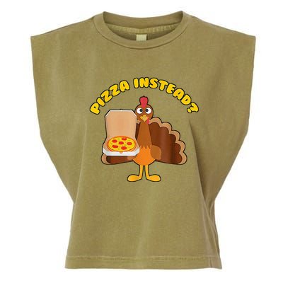 Pizza Instead Funny Thanksgiving Pizza Garment-Dyed Women's Muscle Tee