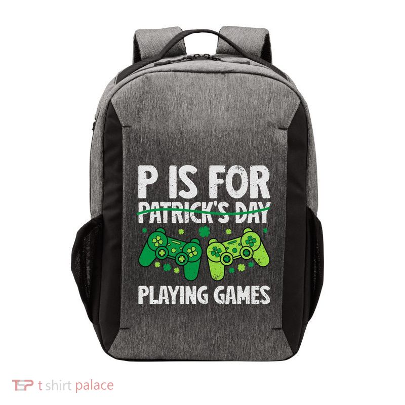 P Is For Playing Video Games St Patricks Day Gaming Great Gift Vector Backpack