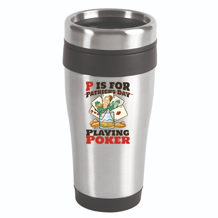 P Is For Poker St Patrick's Day 16oz Travel Tumbler