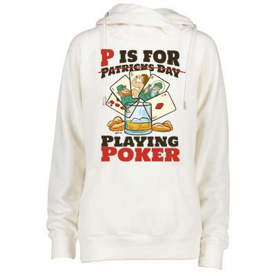 P Is For Poker St Patrick's Day Womens Funnel Neck Pullover Hood