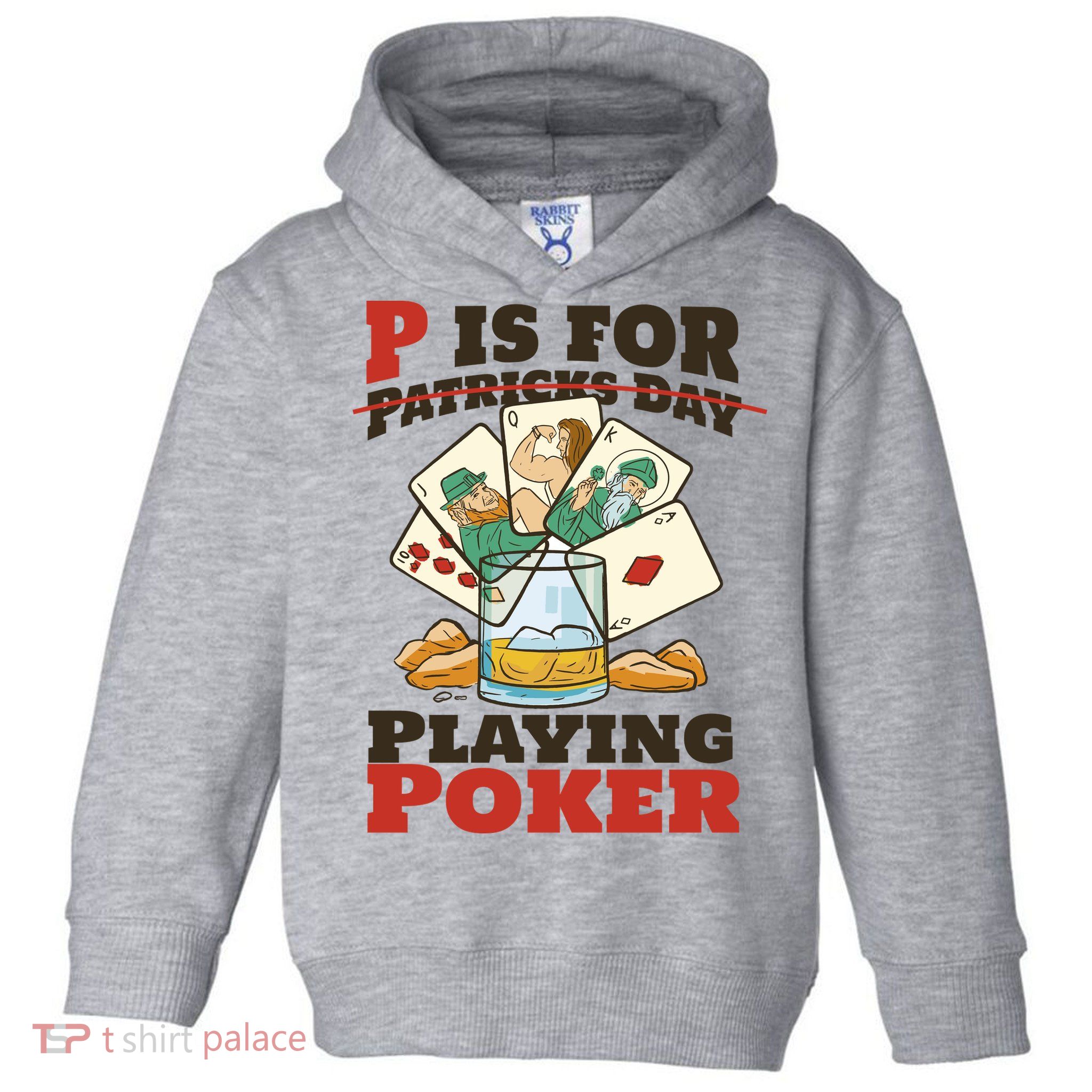 P Is For Poker St Patrick's Day Toddler Hoodie