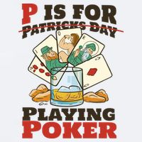P Is For Poker St Patrick's Day Sueded Cloud Jersey T-Shirt