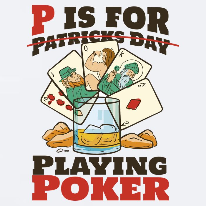 P Is For Poker St Patrick's Day Sueded Cloud Jersey T-Shirt