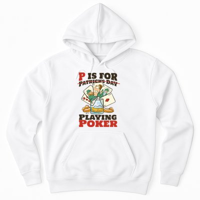 P Is For Poker St Patrick's Day Hoodie