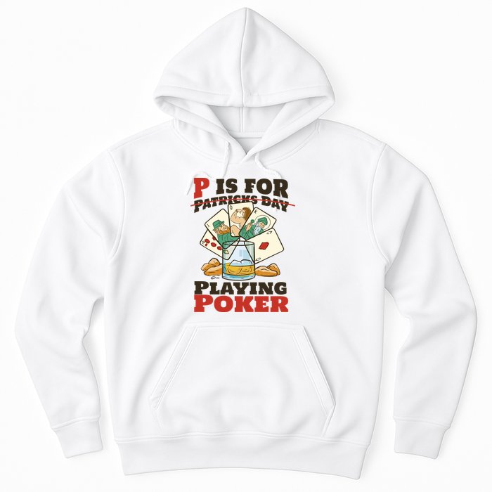 P Is For Poker St Patrick's Day Hoodie