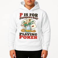 P Is For Poker St Patrick's Day Hoodie