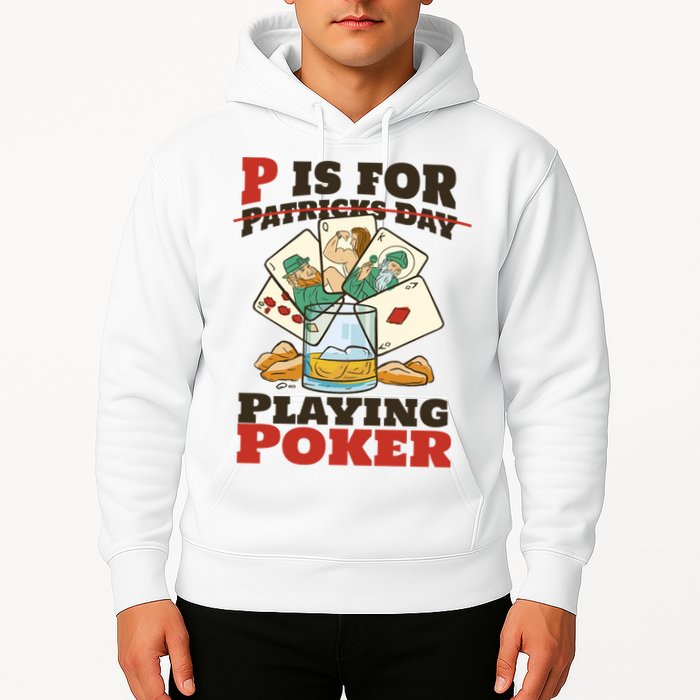 P Is For Poker St Patrick's Day Hoodie